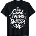 thumbnail image 1 of Twins Twin The Cool Twin Just Showed Up T-Shirt, 1 of 4
