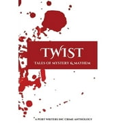 Twist Tales of Mystery & Mayhem, Paperback