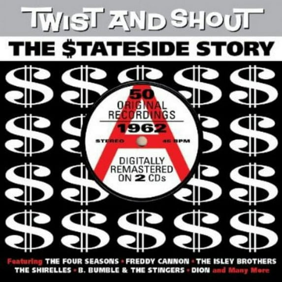 Twist and Shout-Stateside Story 1962