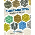 thumbnail image 1 of Twist and Tess : Tessellations and more (Paperback), 1 of 1