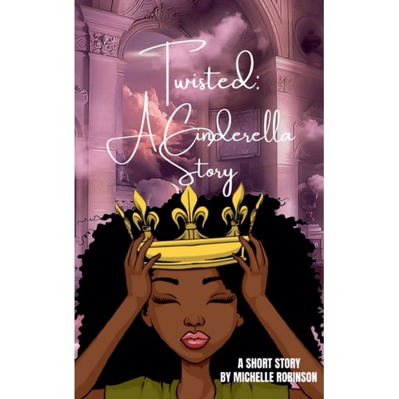 Twisted: A Cinderella Story, (Paperback)