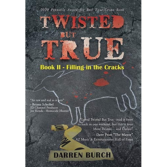 Twisted But True: Book II - Filling in the Cracks (Hardcover)