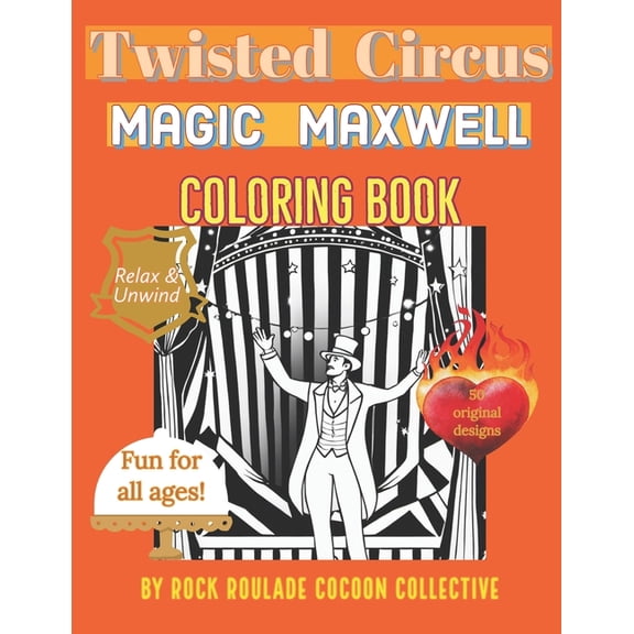 Twisted Circus Magic Maxwell, twisted Circus: Coloring Book, (Paperback)