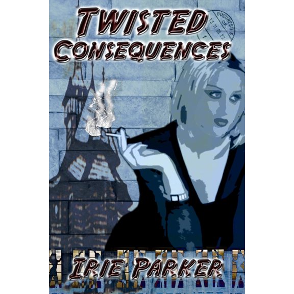 Twisted Consequences, (Paperback)