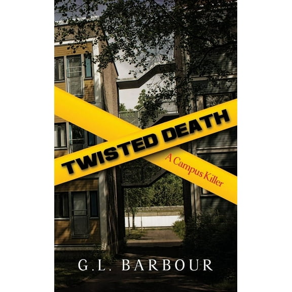 Twisted Death: A Campus Killer, (Hardcover)