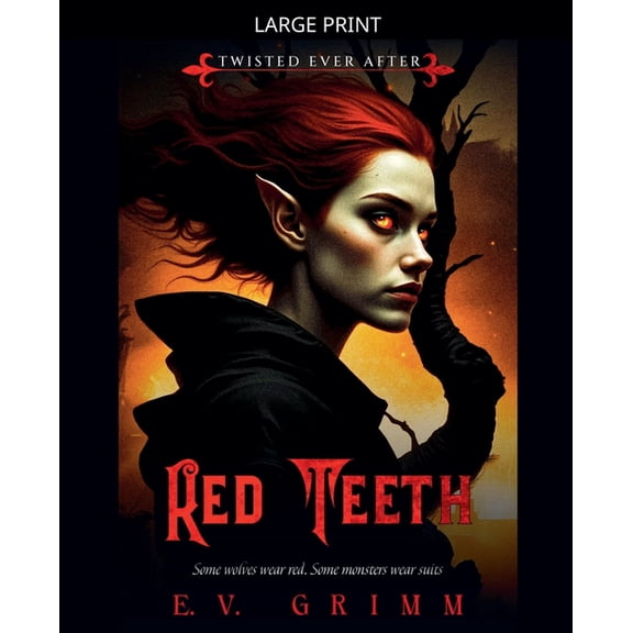 Twisted Ever After Red Teeth, Book 3, (Paperback)