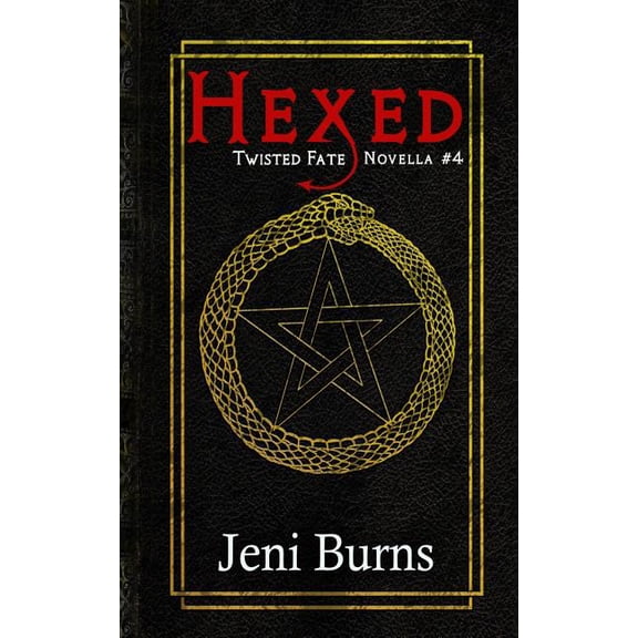 Twisted Fate Novellas Hexed, Book 4, (Paperback)