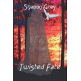 thumbnail image 1 of Twisted Fate (Paperback) by Shanon Grey, 1 of 1