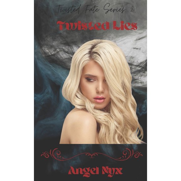 Twisted Fate Twisted Lies: Twisted Fate Series, Book 2, (Paperback)