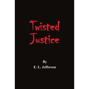 Twisted Justice, (Paperback)
