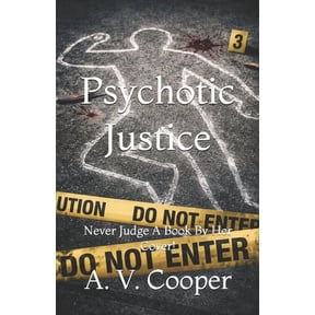Twisted - Justice Psychotic Justice: Never Judge A Book By Her Cover!, Book 2, (Paperback)