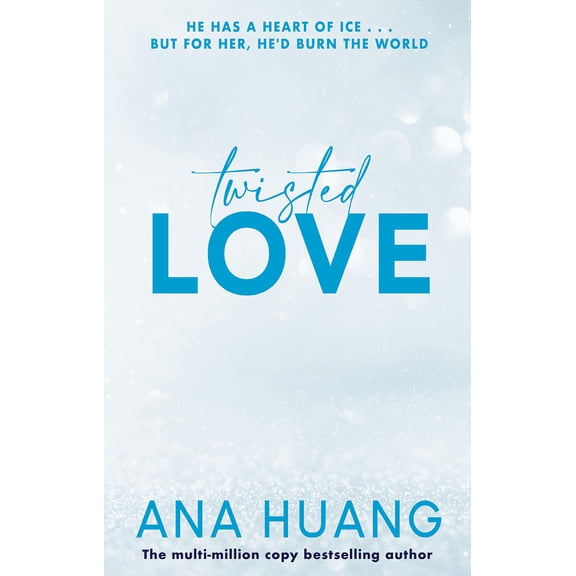 Twisted Love- Twisted Series Book 1 (Paperback) by Ana Huang