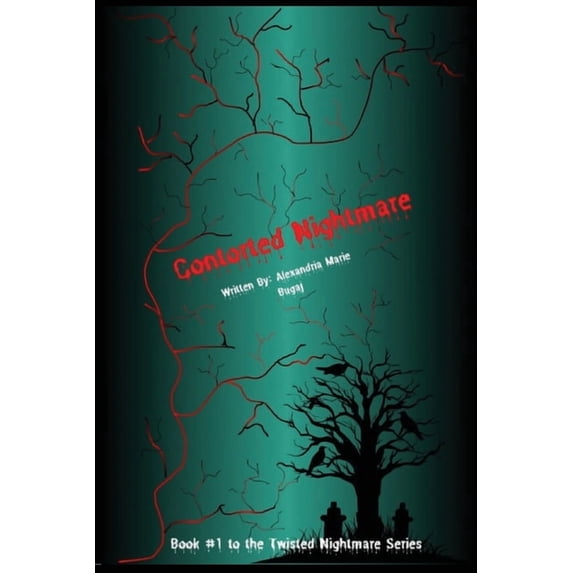 Twisted Nightmare Contorted Nightmare, Book 1, (Paperback)