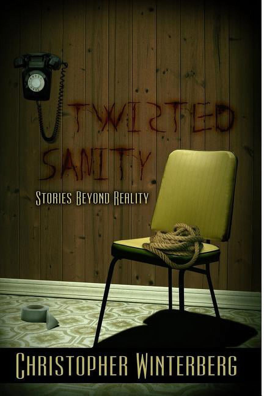 Twisted Sanity: Stories Beyond Reality Paperback
