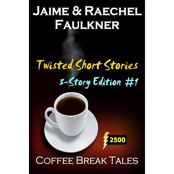 Twisted Short Stories - 5-Story Edition #1