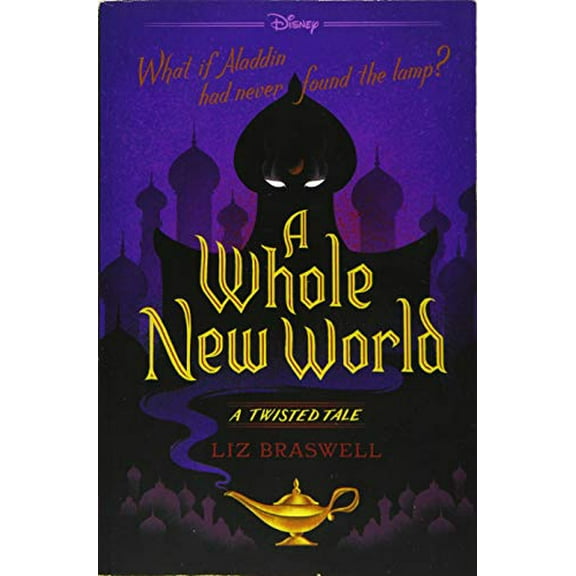 Pre-Owned A Whole New World: A Twisted Tale (Paperback) 148470732X 9781484707326