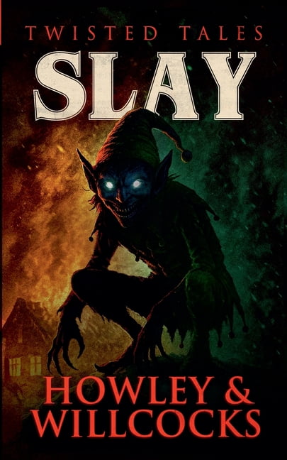 Twisted Tales Slay, Book 3, (Paperback)