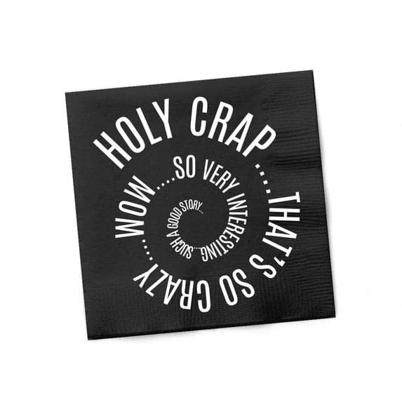 Twisted Wares Funny Napkins - Holy Crap That's so Crazy Wow So Very Interesting Such a Good Story, 5"X5", Pack of 20 Pads