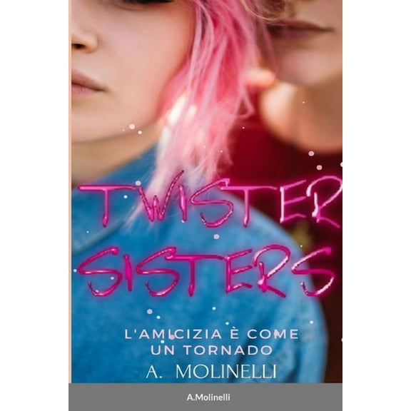 Twister Sisters (Paperback)