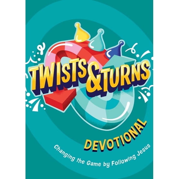 Twists & Turns Twists & Turns Devotional: Changing the Game by Following Jesus, (Paperback)