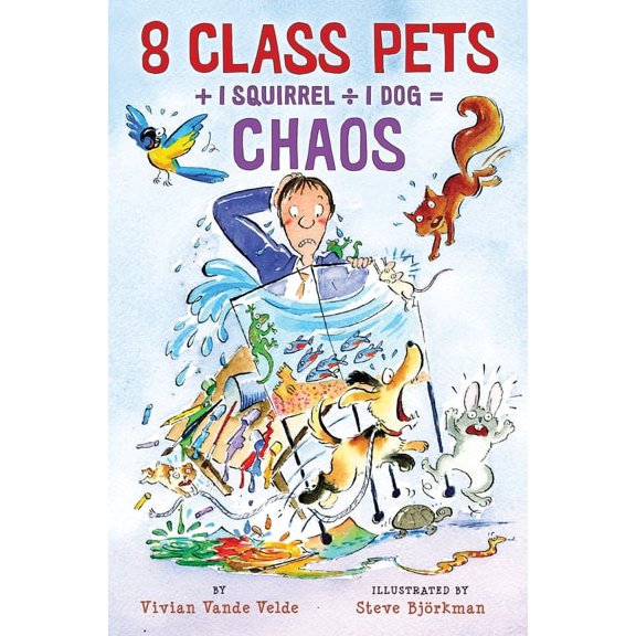 Twitch the Squirrel 8 Class Pets + 1 Squirrel ÷ 1 Dog = Chaos, Book 1, (Paperback)