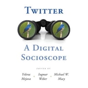 Twitter A Digital Socioscope, Paperback