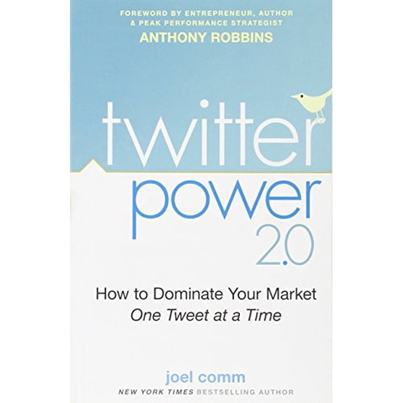 Pre-Owned Twitter Power 2.0: How to Dominate Your Market One Tweet at a Time (Paperback) 0470563362 9780470563366