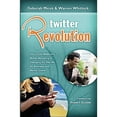 thumbnail image 1 of Pre-Owned Twitter Revolution: How Social Media and Mobile Marketing is Changing the Way We Do Business & Market Online (Paperback) 1934275077 9781934275078, 1 of 1