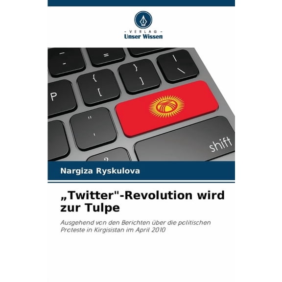 "Twitter"-Revolution wird zur Tulpe, (Paperback)