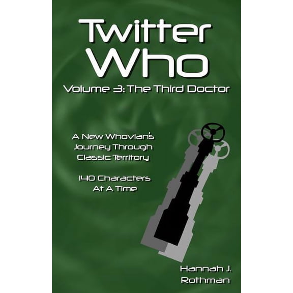 Twitter Who: Twitter Who Volume 3: The Third Doctor (Paperback)