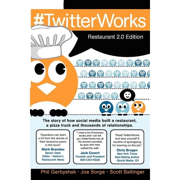 #TwitterWorks: Restaurant 2.0 Edition: How social media built a restaurant, a pizza truck and (Paperback) by Joe Sorge