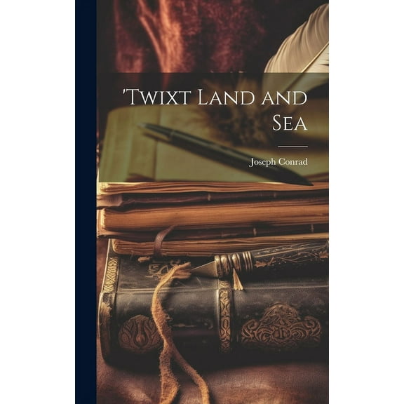 'Twixt Land and Sea, (Hardcover)