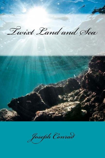 Twixt Land and Sea (Paperback)