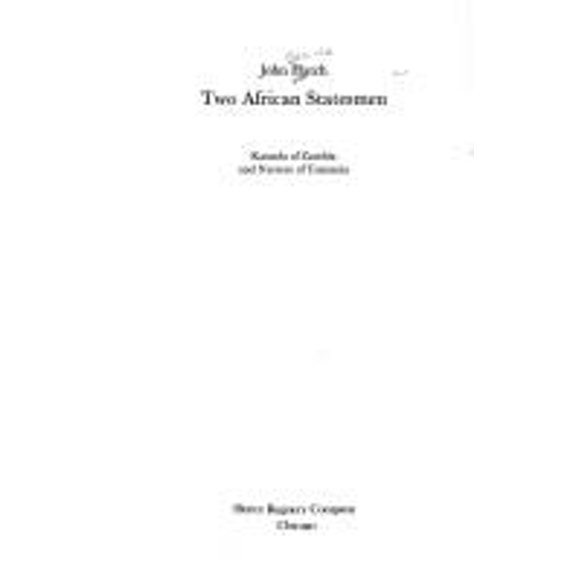Pre-Owned Two African Statesmen : Kaunda of Zambia and Nyerere of Tanzania (Hardcover) 9780809284054