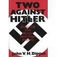 thumbnail image 1 of Two Against Hitler: Stealing the Nazis' Best-Kept Secrets, (Hardcover), 1 of 1