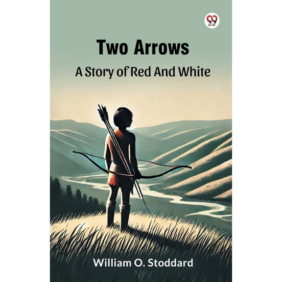 Two Arrows A Story Of Red And White, (Paperback)