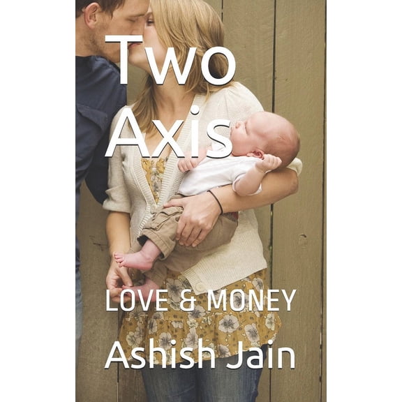 Two Axis : Love & Money (Paperback)