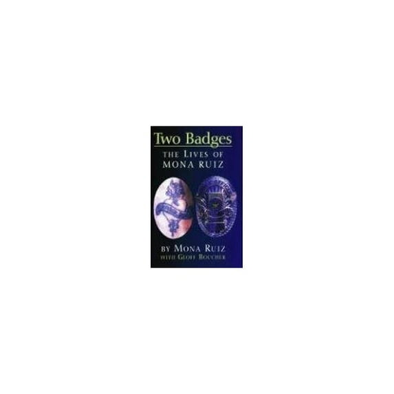 Pre-Owned Two Badges: The Lives of Mona Ruiz (Paperback) 155885455X 9781558854550