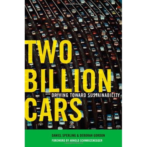 Pre-Owned Two Billion Cars: Driving Toward Sustainability (Hardcover) 0195376641 9780195376647