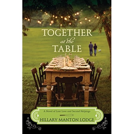Pre-Owned Together at the Table: A Novel of Lost Love and Second Helpings (Two Blue Doors): 3 Paperback