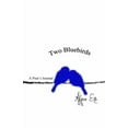 thumbnail image 1 of Two Bluebirds: A Poet's Journal, (Paperback), 1 of 1