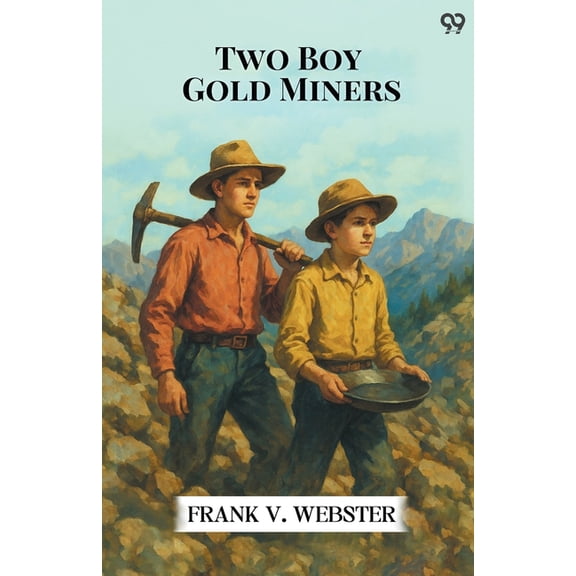 Two Boy Gold Miners, (Paperback)