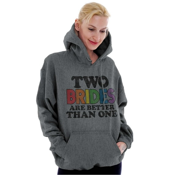 Two Brides Better Than One LGBT Pride Hoodie Sweatshirt Women Brisco Brands L