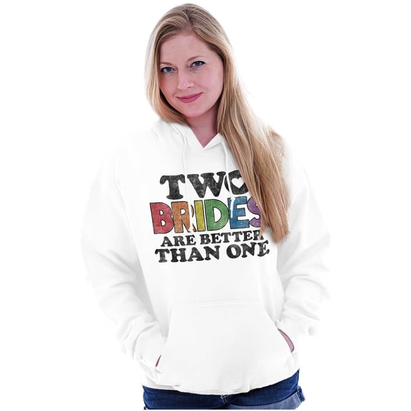 Two Brides Better Than One LGBT Pride Hoodie Sweatshirt Women Brisco Brands S