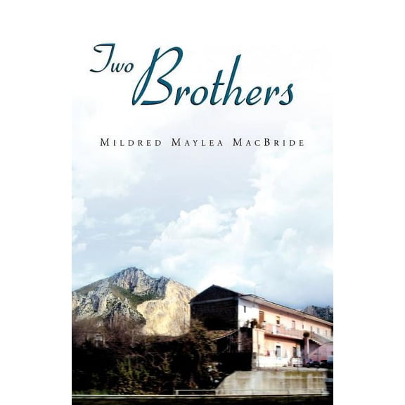 Two Brothers (Paperback) by Mildred Maylea MacBride