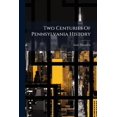 thumbnail image 1 of Two Centuries Of Pennsylvania History, (Paperback), 1 of 1