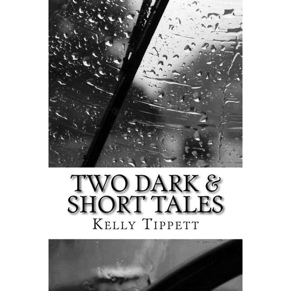 Two Dark & Short Tales