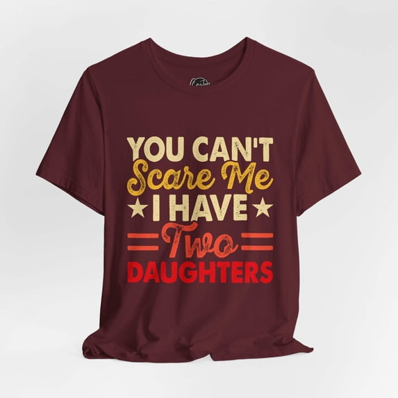 Two Daughters Dad - Dads T-Shirt, Fathers Day Shirt, Dad Birthday Gift, Cool Gift for Dads, Gift for Dad, Husband Gift, Gift for him