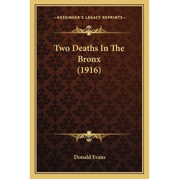 Two Deaths In The Bronx (1916) (Paperback)