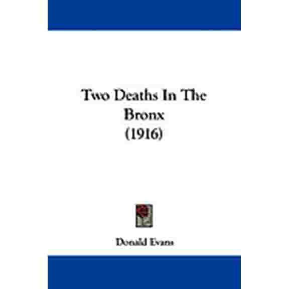 Two Deaths In The Bronx (1916) (Paperback)